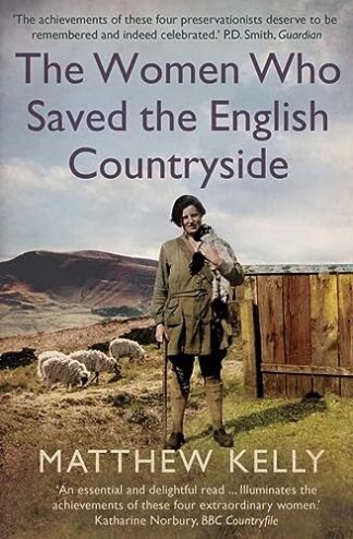 Women Who Saved The English Countryside (Copy)