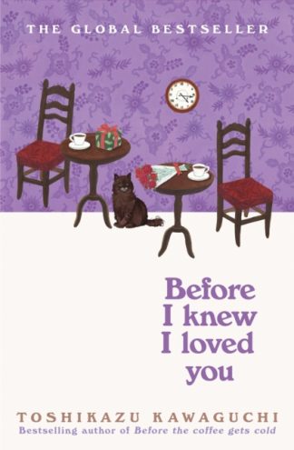 Before I Knew I Loved You
